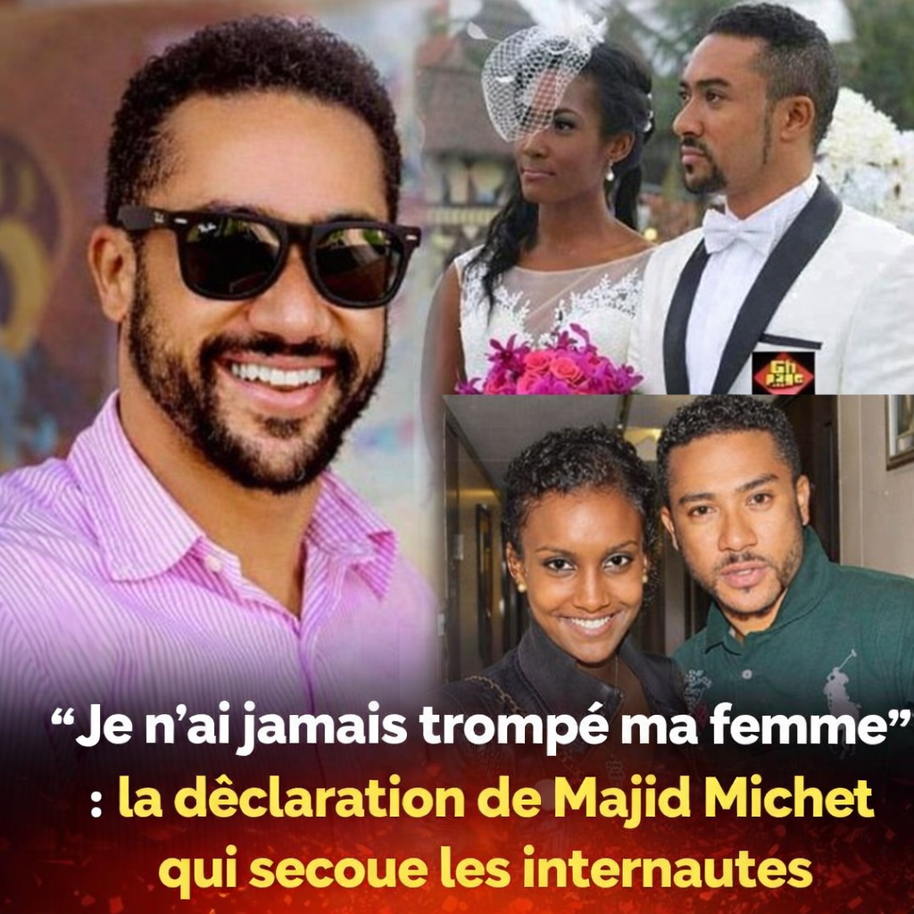 Majid Michel et sa déclaration virale